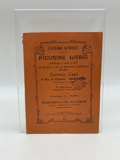 Catalogo generale delle figurine Liebig pubblicate a tutto il 1907 …