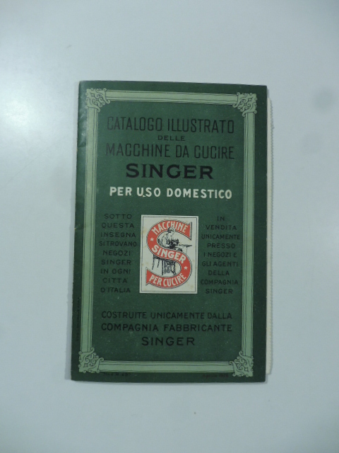 Catalogo illustrato delle macchine da cucire Singer per uso domestico