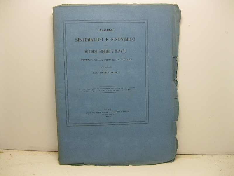 Catalogo sistematico e sinonimico dei molluschi terrestri e fluviatili viventi …