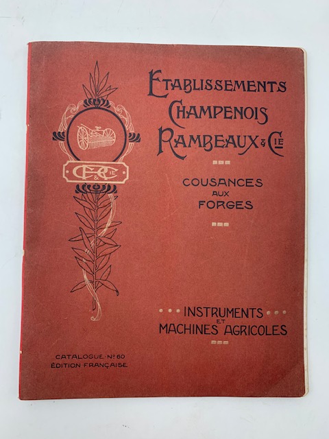 Catalogue special n. 60 des Instruments & Machines agricoles. Etablissements …