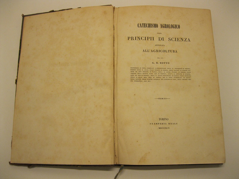 Catechismo agrologico ossia principii di scienza applicata all'agricoltura.