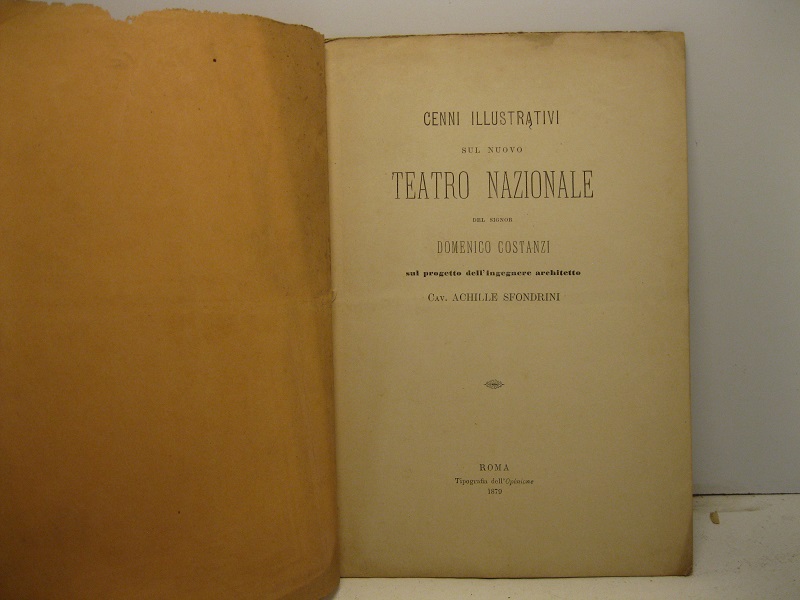Cenni illustrativi sul nuovo teatro nazionale del signor Domenico Costanzi …