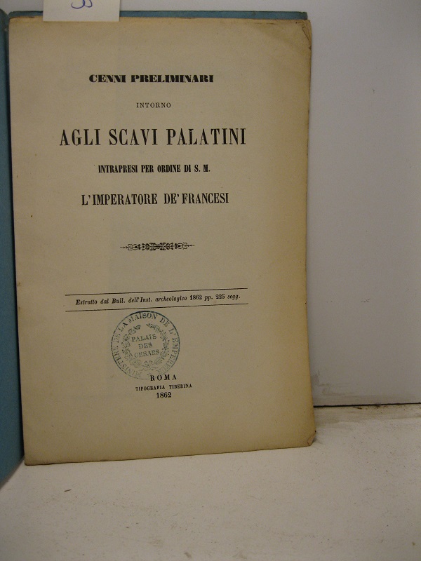 Cenni preliminari intorno agli scavi Palatini intrapresi per ordine di …