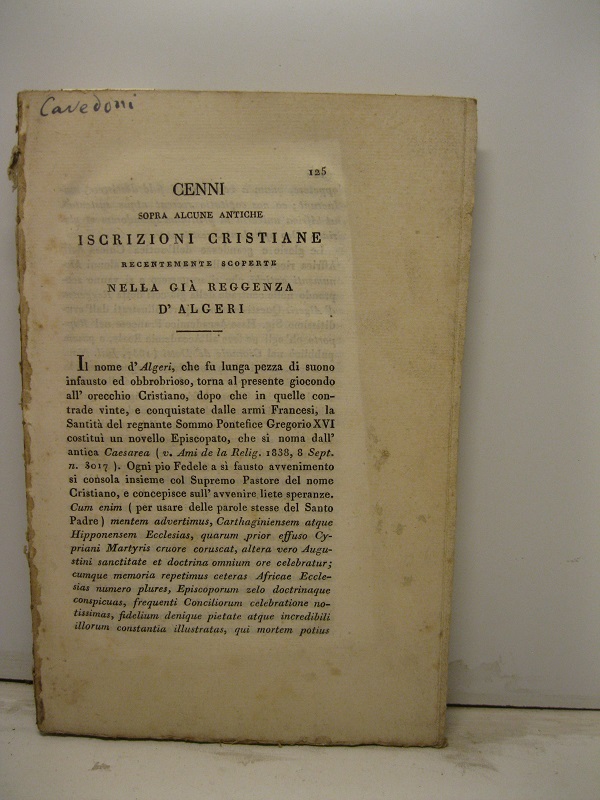 Cenni sopra alcune antiche iscrizioni cristiane recentemente scoperte nella gia' …