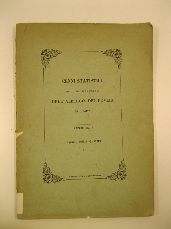 Cenni statistici sull'interna amministrazione dell'albergo de' poveri in Genova formati …