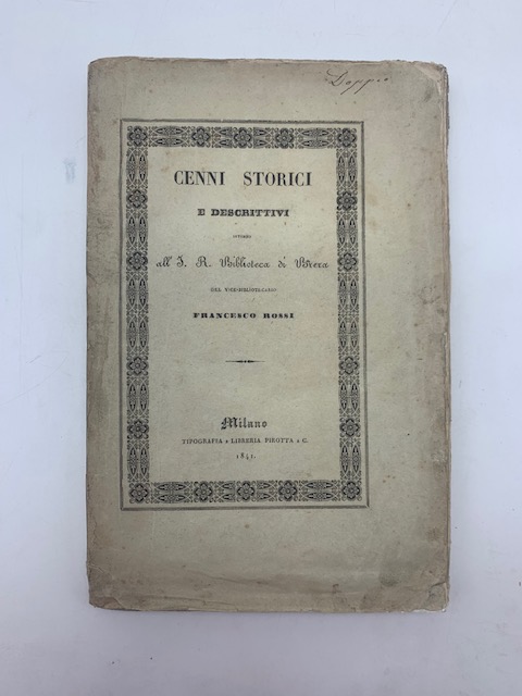 Cenni storici e descrittivi intorno all'I. R. Biblioteca di Brera