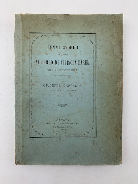 Cenni storici intorno al Borgo di Albisola Marina. Patria di …