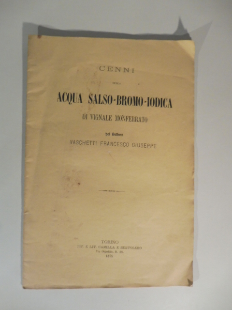 Cenni sulla acqua salso-bromo-iodica di Vignale Monferrato