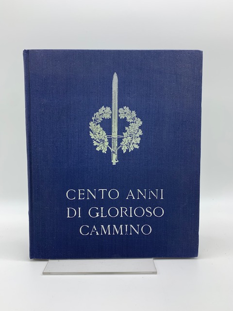 Cento anni di glorioso cammino