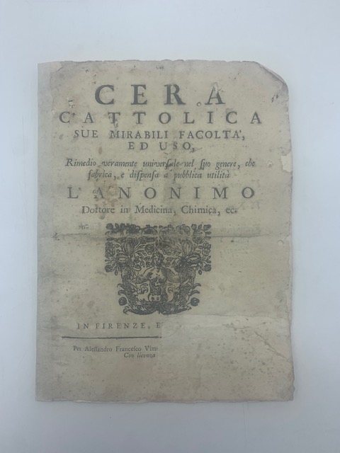 Cera cattolica, sue mirabili facolta' ed uso. Rimedio veramente universale …