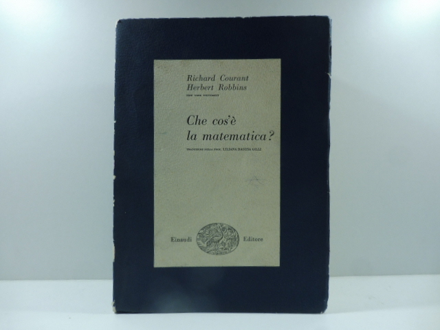 Che cos'e' la matematica? Introduzione elementare ai suoi concetti e …