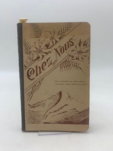 Chez nous. Lectures Valdotaines à l'usage des Ecoles élementaires