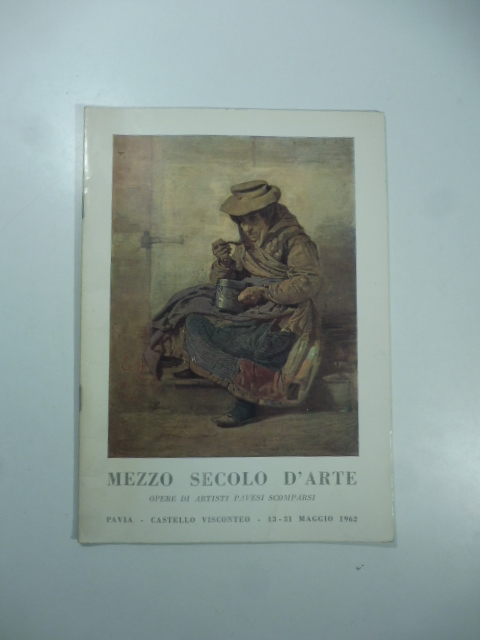Circolo culturale pavese. Mezzo secolo d'arte. Opere di artisti pavesi …
