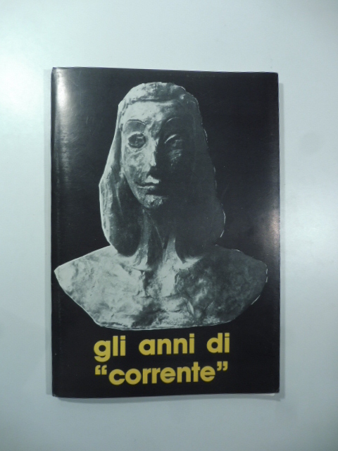 Citta' di Pinerolo. Gli anni di Corrente