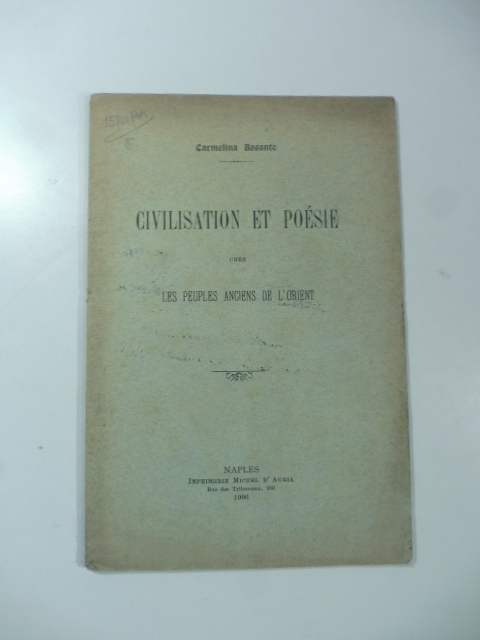 Civilisation et poesie chez les peuples anciens de l'Orient