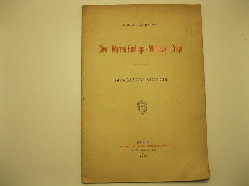 Clive - Warren - Hastings - Wellesley - Crispi Divagazioni …