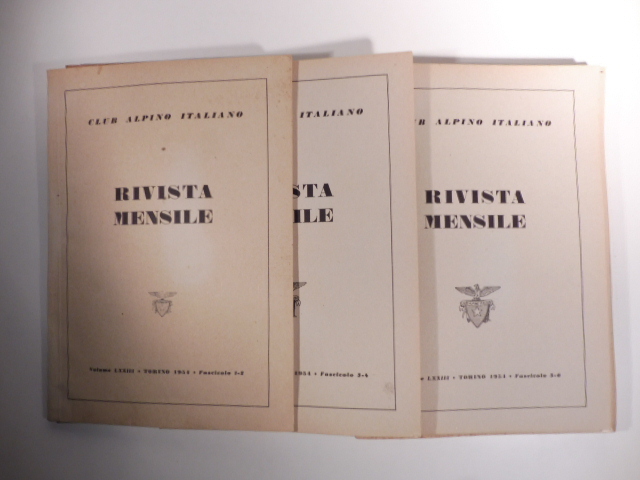 Club alpino italiano. Rivista mensile. Fasicolo 1-2; 3-4; 5-6; 7-8; …