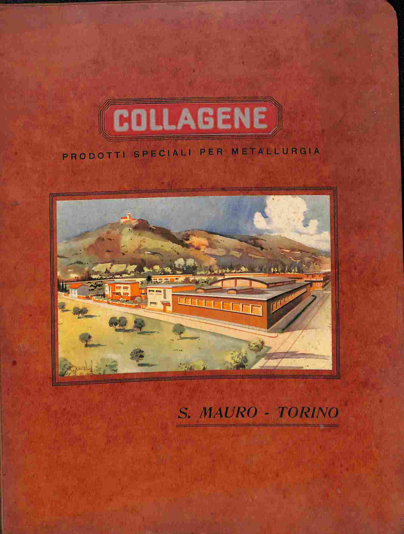 Collagene. S. Mauro, Torino. Prodotti speciali per metallurgia (catalogo commerciale)