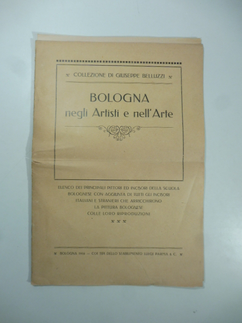 Collezione di Giuseppe Belluzzi. Bologna negli artisti e nell'arte. Elenco …
