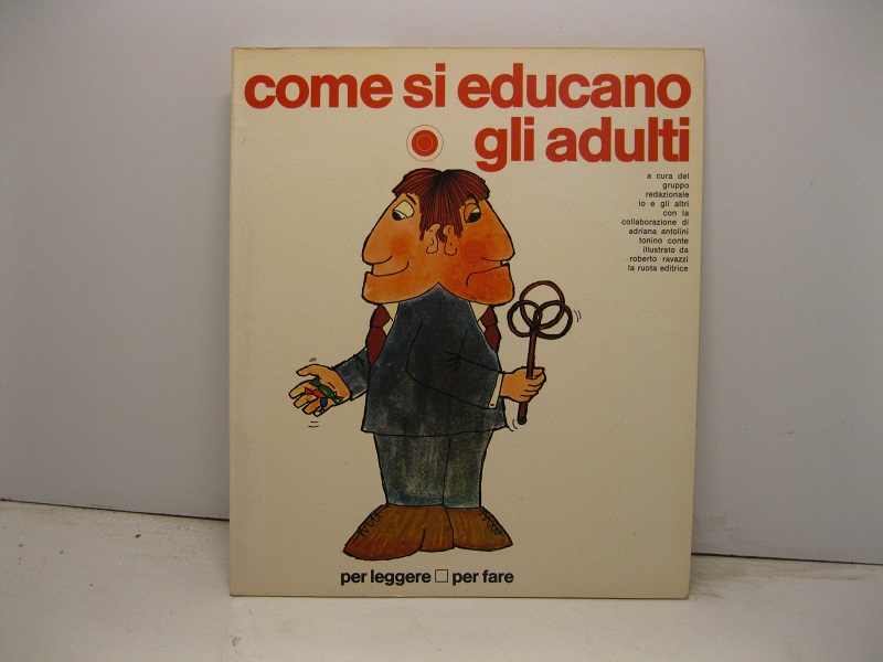 Come si educano gli adulti a cura del gruppo redazionale …
