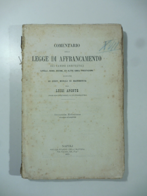 Comentario della legge di affrancamento dei canoni enfiteutici. Livelli, censi, …