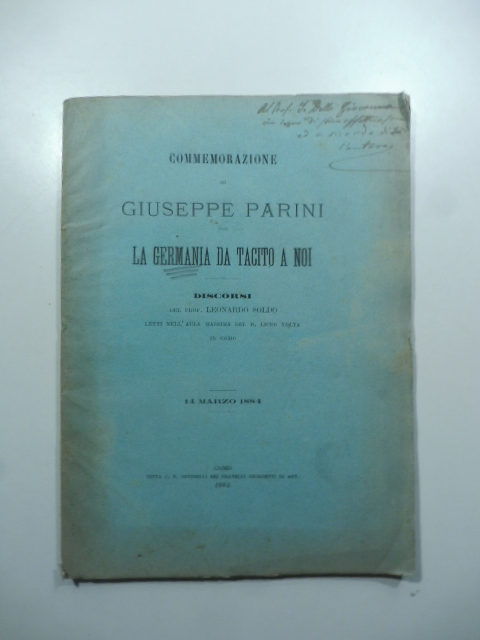 Commemorazione di Giuseppe Parini. La Germania da Tacito a noi. …