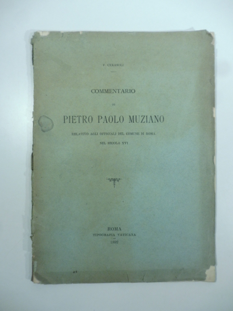 Commentario di Pietro Paolo Muziano relativo agli Officiali del Comune …