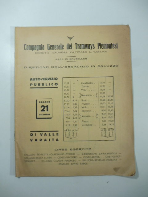 Compagnia Generale dei Tramways piemontesi. Autoservizio pubblico. La Valle Varaita. …