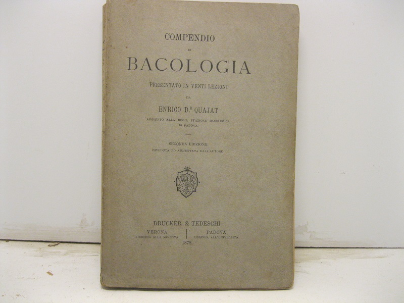 Compendio di bacologia presentato in venti lezioni. Seconda edizione.