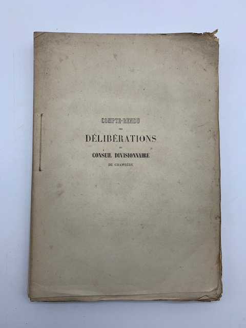 Compte-rendu des deliberationes du Conseil Divisionnaire de Cahmbery