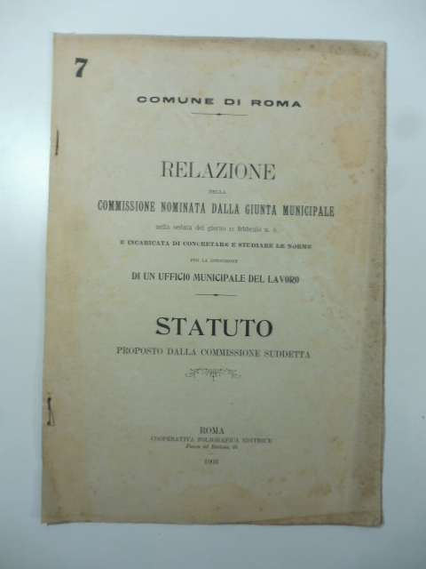 Comune di Roma. Relazione della Commissione nominata dalla Giunta municipale. …