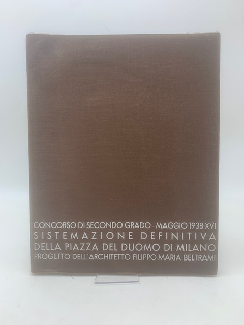 Concorso di secondo grado - Maggio 1938 - XVI. Sistemazione …