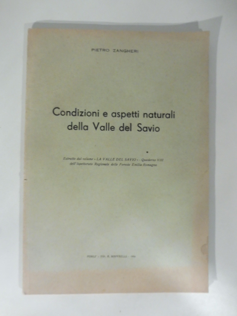 Condizioni e aspetti naturali della Valle del Savio