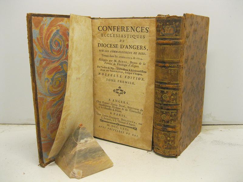 Conferences ecclesiastique du diocese d'Angers surles commandamens de Dieu tenues …