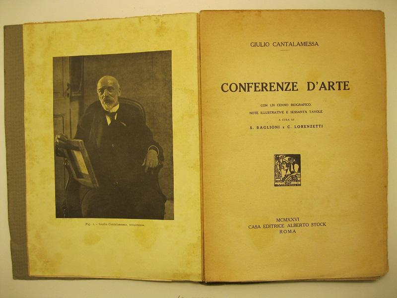 Conferenze d'arte. Con un cenno biografico, note illustrative e sessanta …