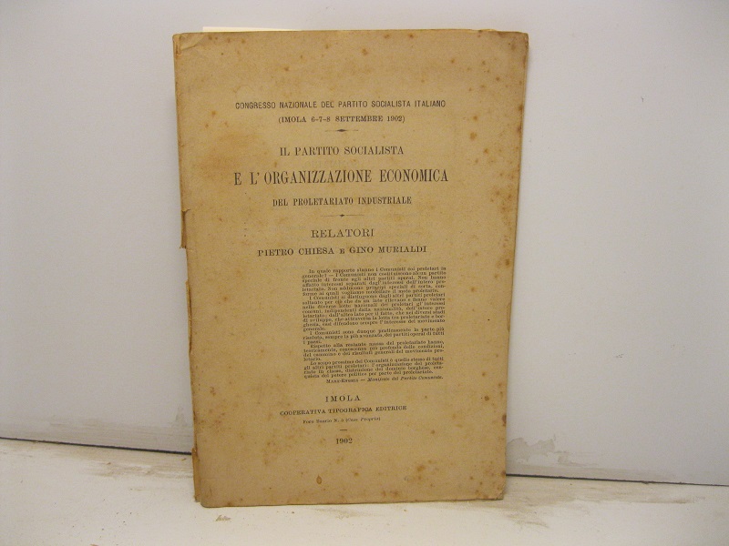 Congresso nazionale del Partito socialista italiano (Imola, 6-7-8 settembre 1902). …