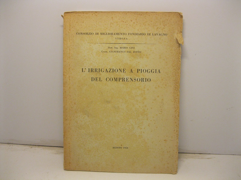 Consorzio di miglioramento fondiario di Lavagno. Verona. L'irrigazione a pioggia …