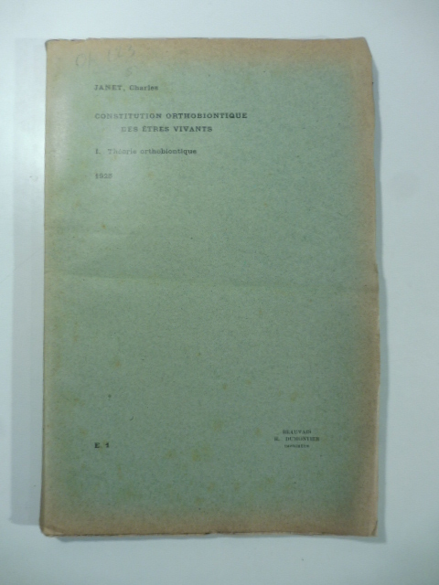 Constitution orthobiontique des etres vivants. 1. Theorie orthobiontique