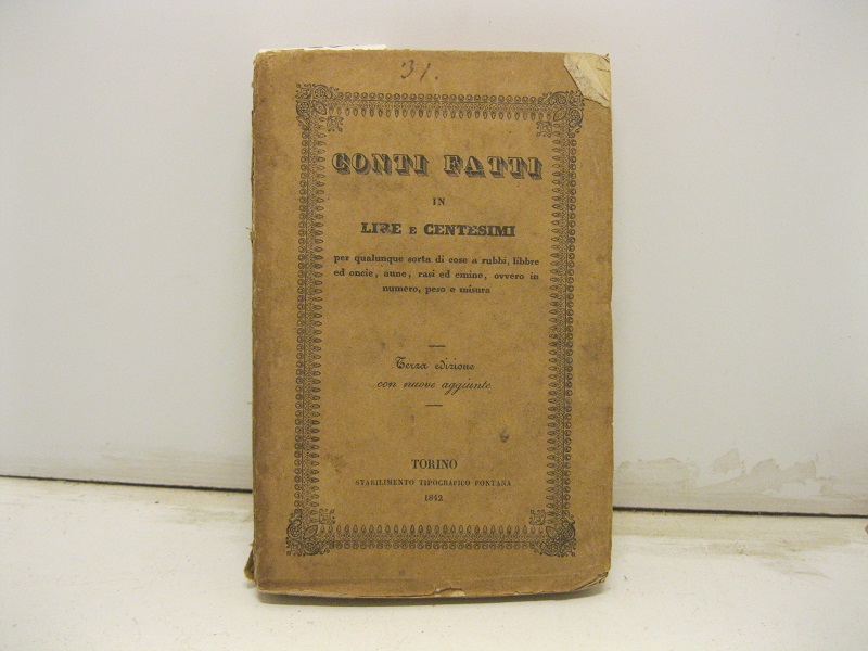 CONTI FATTI in lire e centesimi per qualunque sorta di …