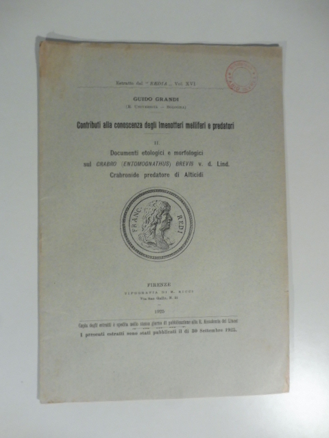 Contributi alla conoscenza degli imenotteri melliferi e predatori. Documenti etologici …