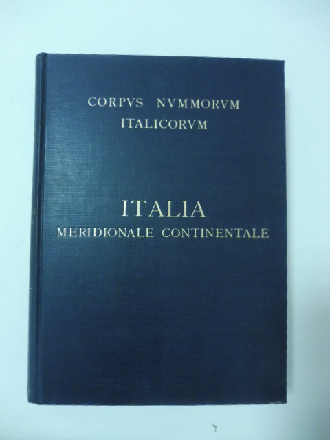 Corpus Nummorum Italicorum Primo tentativo di un catalogo generale delle …