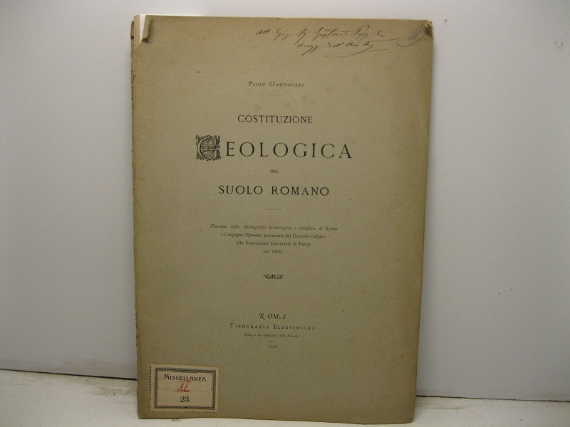 Costituzione geologica del suolo romano. Estratto dalla Monografia archeologica e …