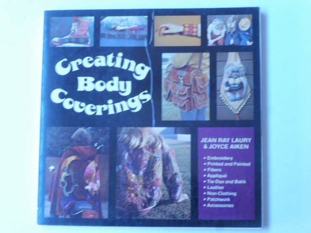Creating body coverings. Jean Ray Laury. Joyce Aiken. Photographs by …
