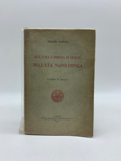 Cultura e poesia in Italia nell'eta' napoleonica. Studi e Saggi.