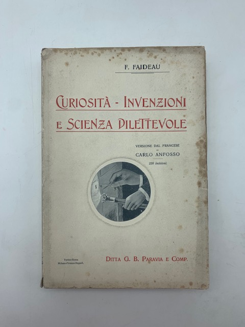 Curiosita'. Invenzioni e Scienza dilettevole