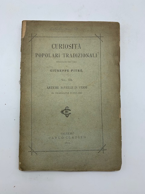 Curiosita' popolari tradizionali pubblicate per cura di Giuseppe Pitre'. Vol. …