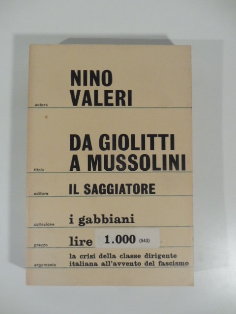 Da Giolitti a Mussolini momenti della crisi del liberalismo
