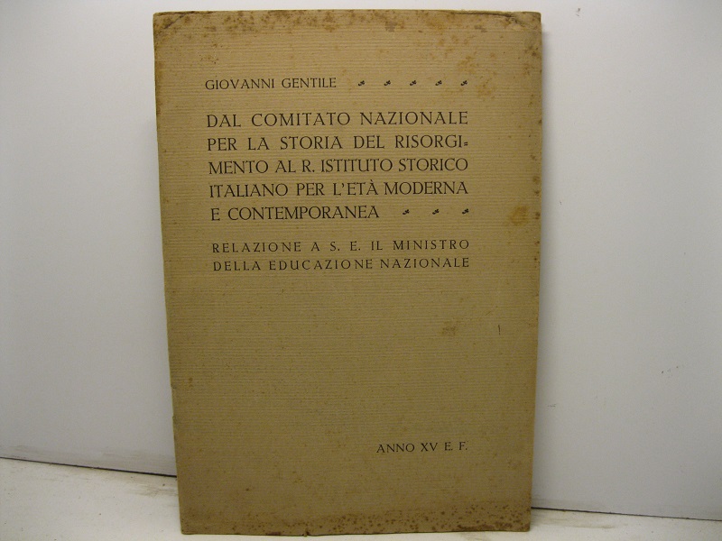 Dal comitato nazionale per la storia del Risorgimento al R. …