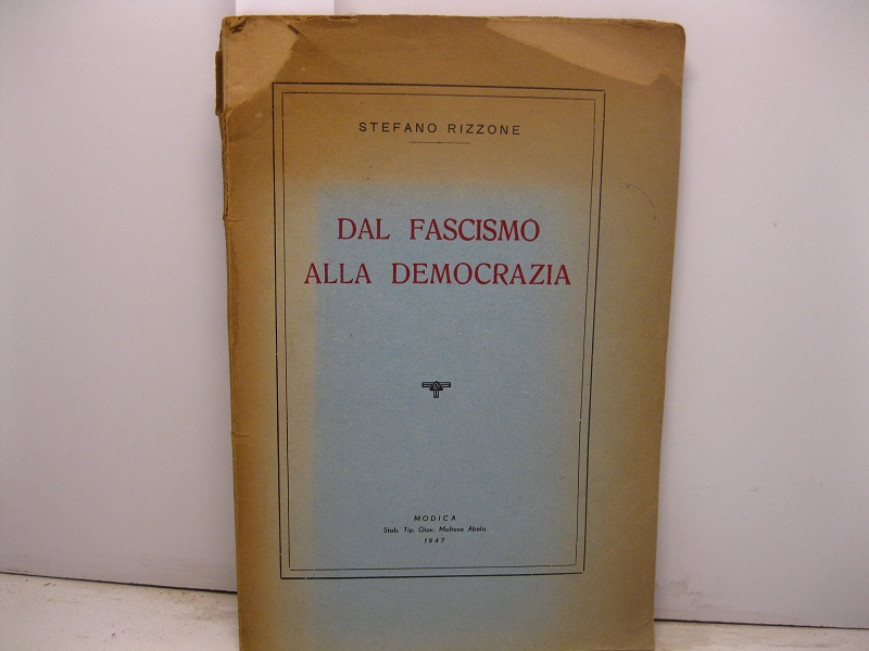 Dal fascismo alla democrazia