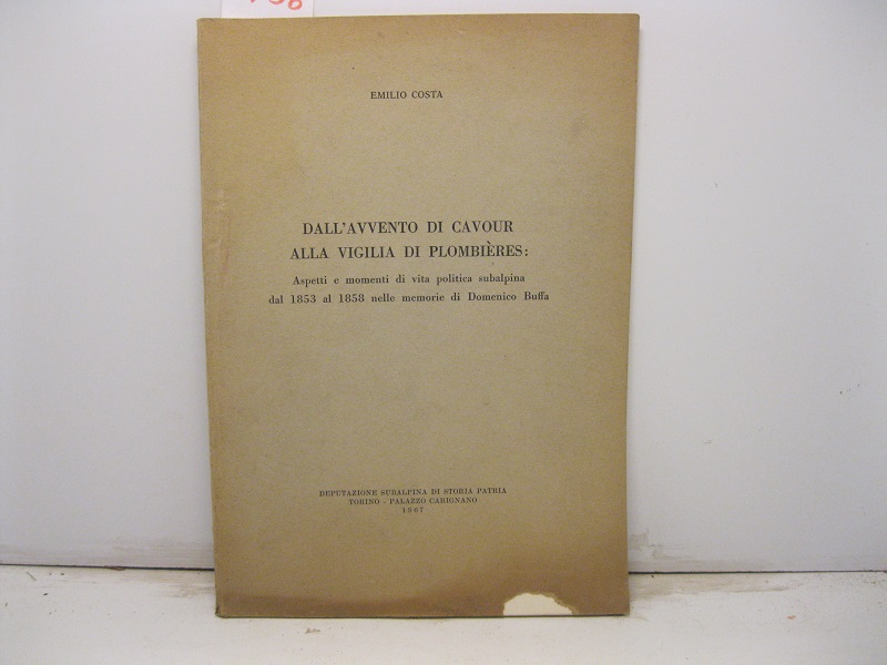 Dall'avvento di Cavour alla vigilia di Plombie'res: aspetti e momenti …